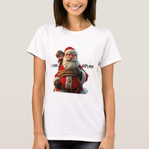 Ich kann erklären, Cartoon Weihnachtsmann und Klei T-Shirt