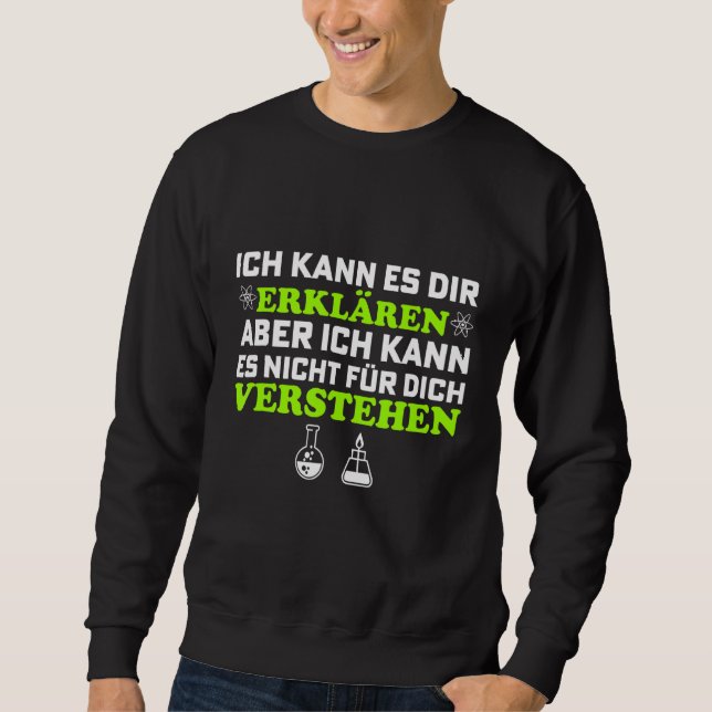 Ich kann es Ihnen erklären, Ingenieur Physik Mathe Sweatshirt (Vorderseite)