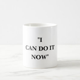 ICH KANN ES JETZT MACHEN KAFFEETASSE