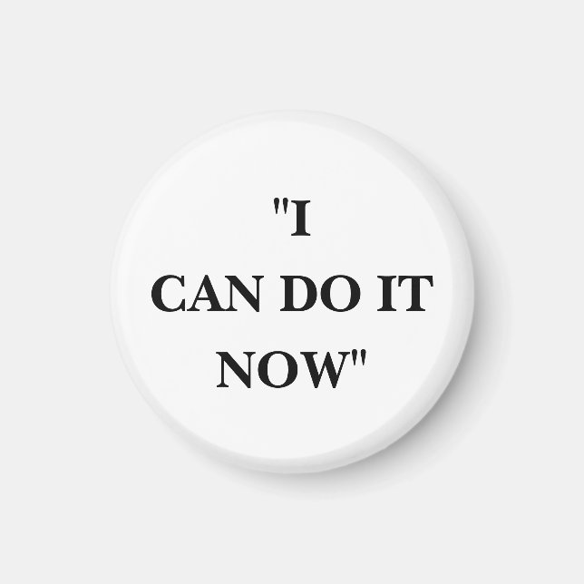 ICH KANN ES JETZT MACHEN MAGNET (Vorne)