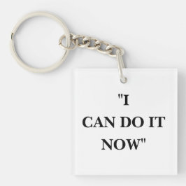 ICH KANN ES JETZT MACHEN SCHLÜSSELANHÄNGER