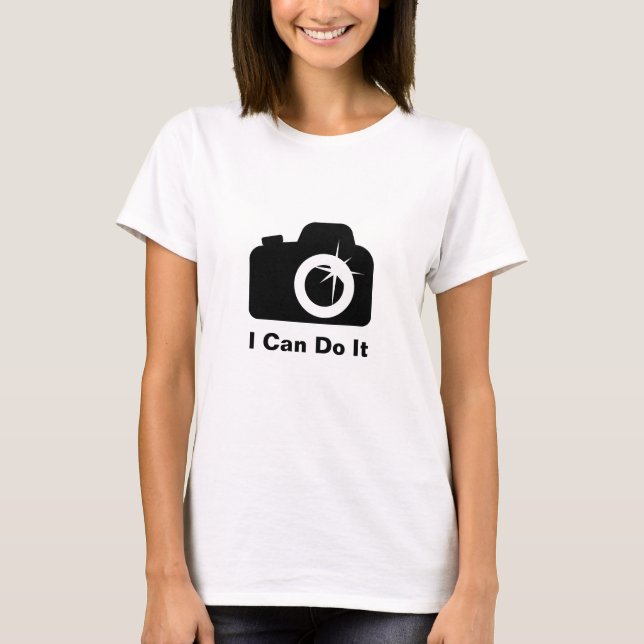 Ich kann es Kamera machen T-Shirt (Vorderseite)