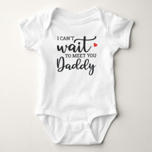Ich kann es kaum erwarten, dich kennenzulernen Dad Baby Strampler