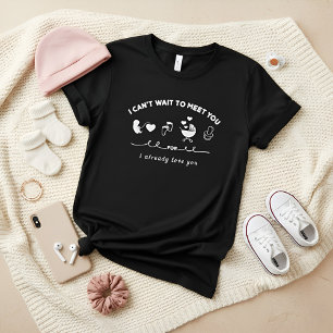 Ich kann es kaum erwarten, dich schon in der Liebe T-Shirt