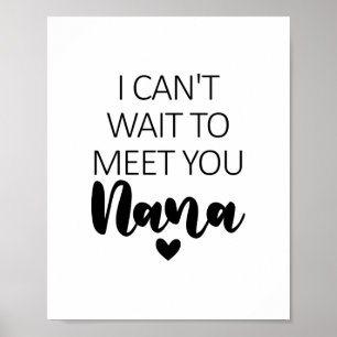 Ich kann es nicht abwarten, dich zu treffen Nana S Poster