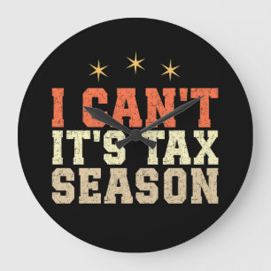 Ich kann es nicht in der Steuersaison Große Wanduhr