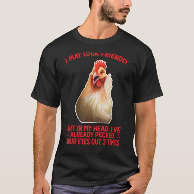 ICH KANN FREUNDLICH SCHICKEN SPASS AUSSEHEN T-Shirt (Vorderseite)