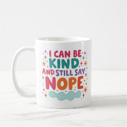 Ich kann freundlich sein und trotzdem Nein sagen G Kaffeetasse