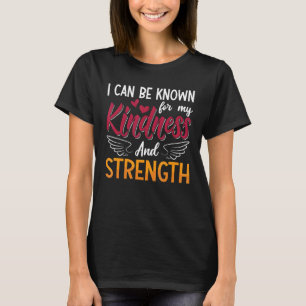 Ich kann für meine Güte und Kraft Mental bekannt s T-Shirt