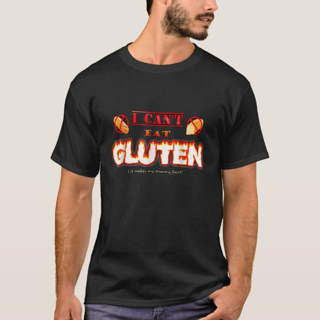 Ich kann Gluten nicht essen, weil es meinen Tumors T-Shirt (Vorderseite)