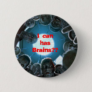 Ich kann habe Gehirne? Knopf Button