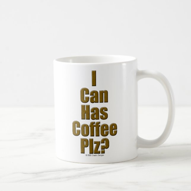 Ich kann habe Kaffee-PLZ? Tasse (Rechts)