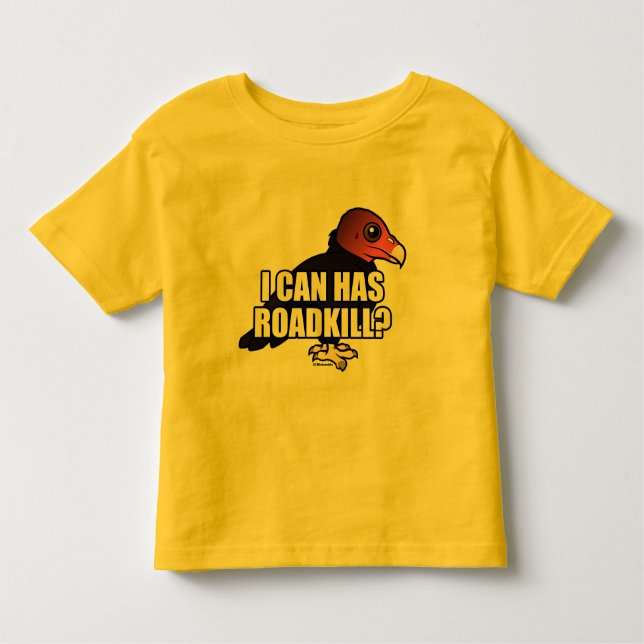 Ich kann habe Roadkill? Kleinkind T-shirt (Vorderseite)