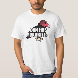 Ich kann habe Roadkill? T-Shirt