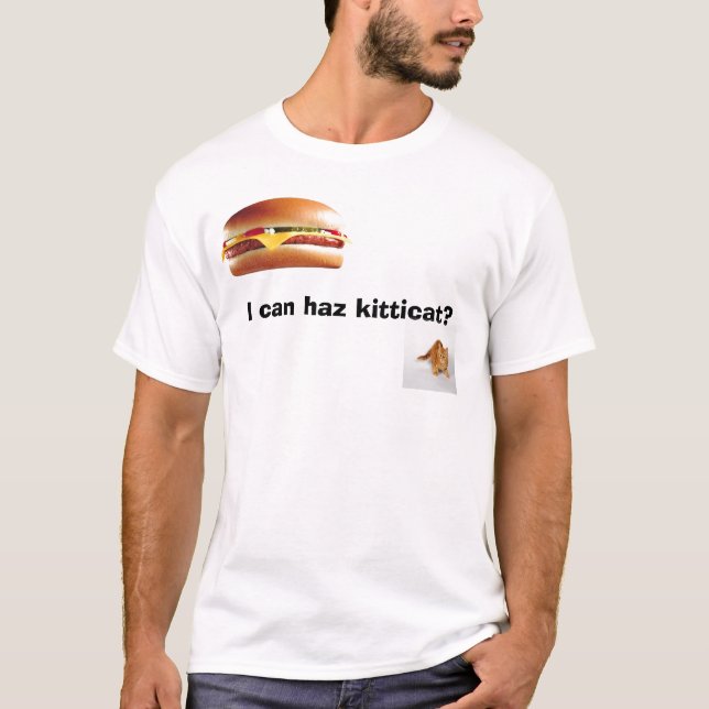 Ich kann haz kitticat? T-Shirt (Vorderseite)