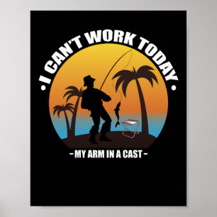 Ich kann heute nicht arbeiten, mein Arm ist in ein Poster