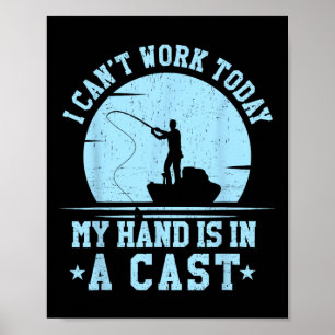 Ich kann heute nicht arbeiten, mein Arm ist in ein Poster