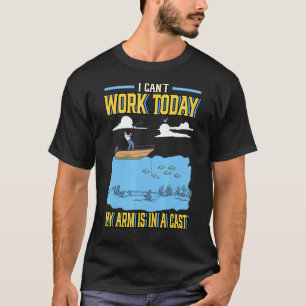 Ich kann heute nicht arbeiten Mein Arm ist in Gips T-Shirt