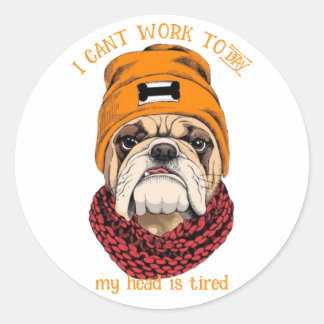 Ich kann heute nicht arbeiten, mein Kopf ist Reife Runder Aufkleber