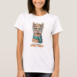 Ich kann heute nicht erwachsen sein, lustiges Kame T-Shirt