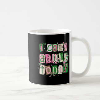 Ich kann heute nicht Sarcastic ing Zitat Frauen Mä Kaffeetasse