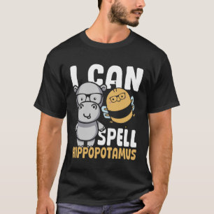 Ich kann Hippopotamus Hippo Rechtschreibwettbewerb T-Shirt