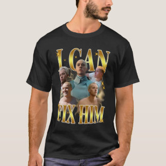 Ich kann ihn reparieren T-Shirt