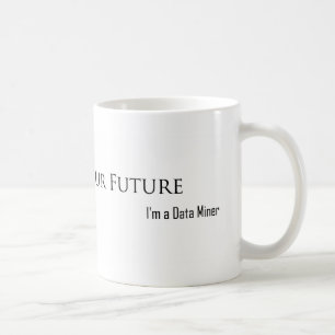 Ich kann Ihre Zukunft sehen Tasse