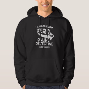 Ich kann in 3 5 Sekund zur Online Detektivin werde Hoodie