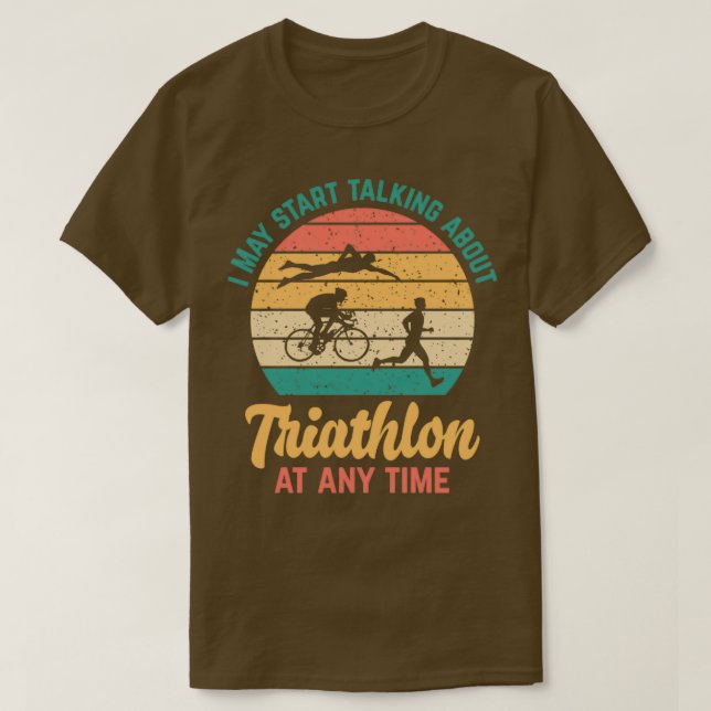 Ich kann jederzeit anfangen, über TRIATHLON zu spr T-Shirt (Design vorne)
