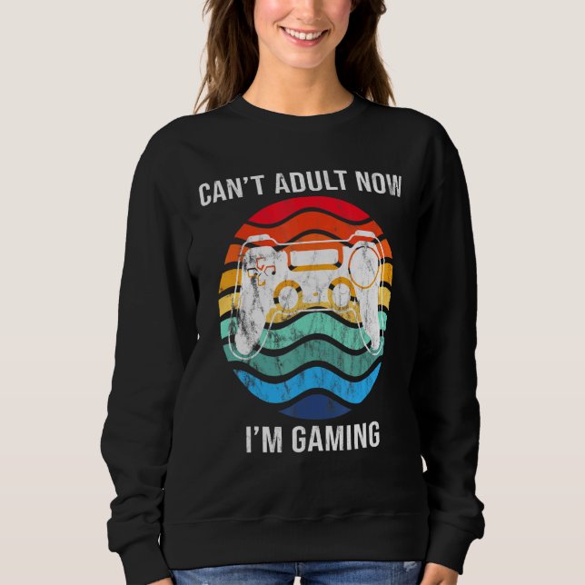 Ich kann jetzt im Gaming Cool Gamer Retro nicht me Sweatshirt (Vorderseite)