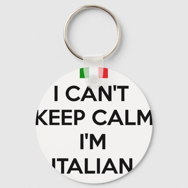 ICH KANN KALM NICHT BEHALTEN... ICH BIN ITALIENISC SCHLÜSSELANHÄNGER (Vorderseite)