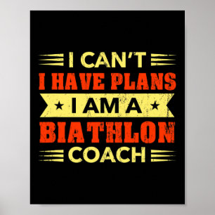 Ich kann kein Biathlon-Trainer Biathlet haben Poster