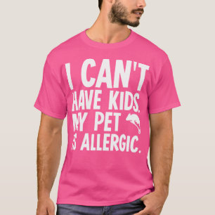 Ich kann kein Chameleon-Haustier haben T-Shirt