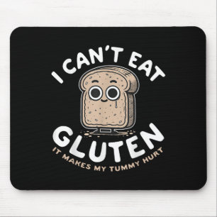 Ich kann kein Gluten essen, weil es mir den Tumor Mousepad