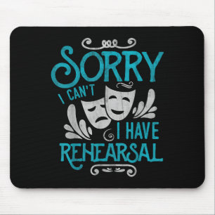 Ich kann kein Probe Shirt Funny Musical Theat habe Mousepad