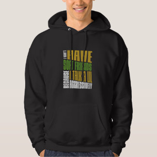 Ich kann kein sanftes T-Shirt für sarkastische, fe Hoodie