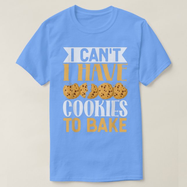 Ich kann keine Cookies haben, um Funny Cookies Bak T-Shirt (Design vorne)