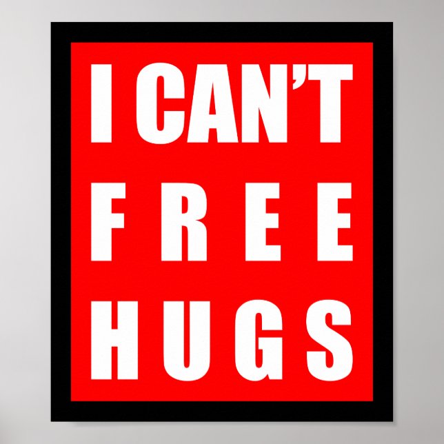 ICH KANN KEINE HUGS FREI MACHEN POSTER (Vorne)