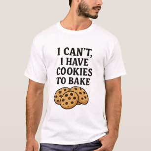 Ich kann keine Kekse backen T-Shirt