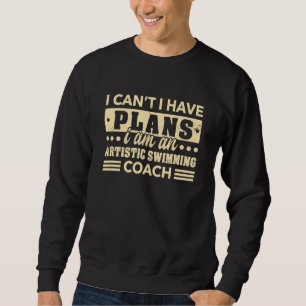 Ich kann keine künstlerischen Schwimmbäder haben Sweatshirt