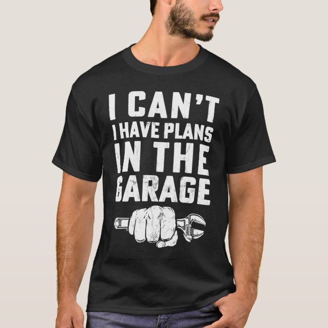 Ich kann keine Pläne im Garage Car Mechaniker Männ T-Shirt (Vorderseite)