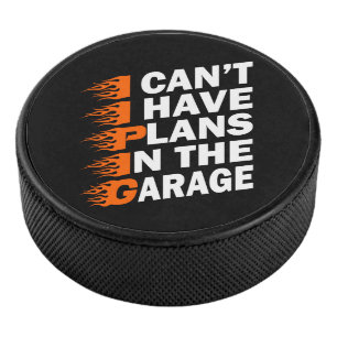 Ich kann keine Pläne in der Garage Car Lover Funny Eishockey Puck