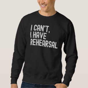 Ich kann keine Probe haben, ich habe Probe Schausp Sweatshirt