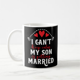 Ich kann keine ruhige Mutter der Groomhochzeitskur Kaffeetasse