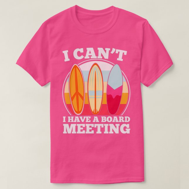 Ich kann keine Vorstandssitzung haben T-Shirt (Design vorne)