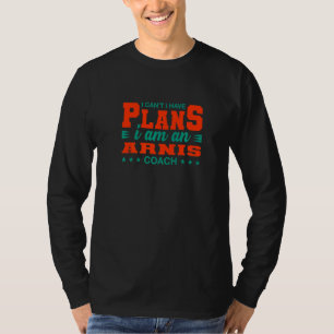 Ich kann keinen Arnis-Trainer-Spaß Tr. T-Shirt