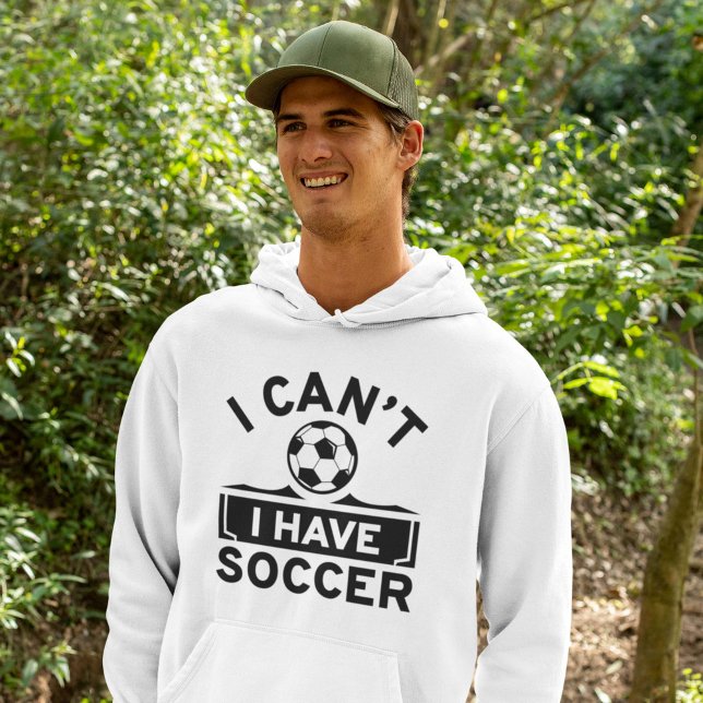 Ich kann keinen Fußball haben Hoodie (soccer hoodie)