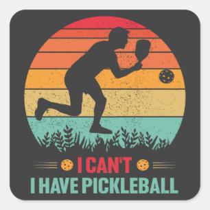 Ich kann keinen Pickleball Funny Pickleball Player Quadratischer Aufkleber