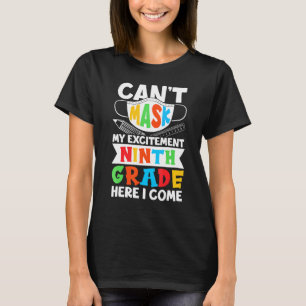Ich kann meine Aufregung nicht fragen Neunten Klas T-Shirt